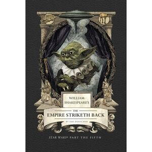 William Shakespeare's the Empire Striketh Back: Star Wars Part the Fifth -- Ian